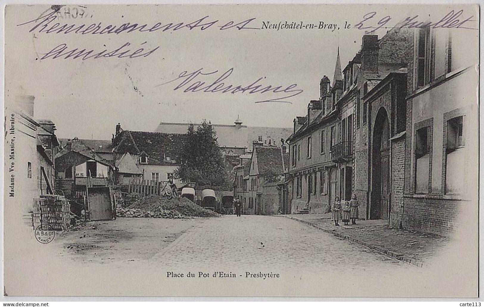 76 - B31599CPA - NEUFCHATEL EN BRAY - Presbytere, Place Du Pot D' Etain - Carte Pionniere - Parfait état - SEINE-MARITIM - Neufchâtel En Bray