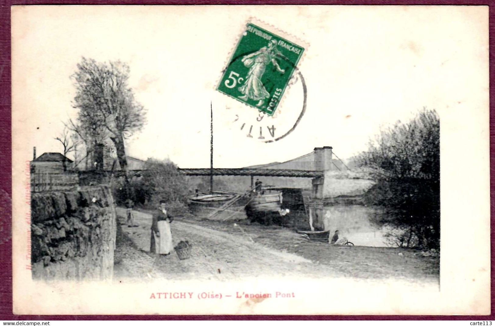 60 - B28380CPA - ATTICHY - Ancien Pont - Péniche Nommée - Bon état - OISE - Attichy