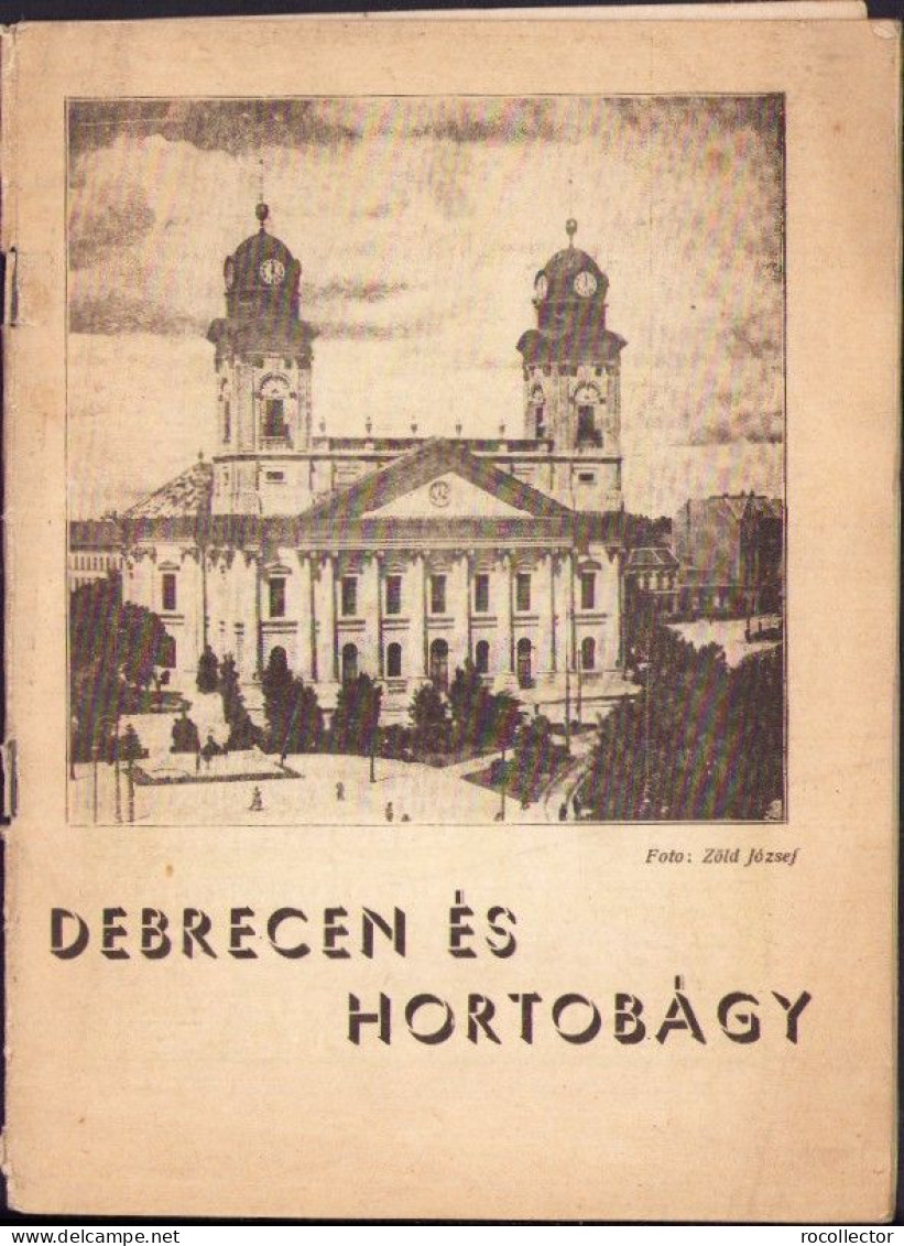 Debrecen és Hortobágy Ca 1943 A2437N - Libros Antiguos Y De Colección