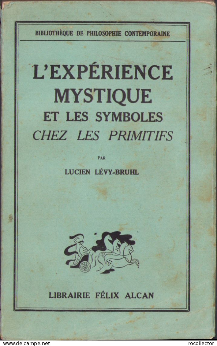 L’experience Mystique Et Les Symboles Chez Les Primitifs Par Levy-Bruhl C2893 - Libros Antiguos Y De Colección