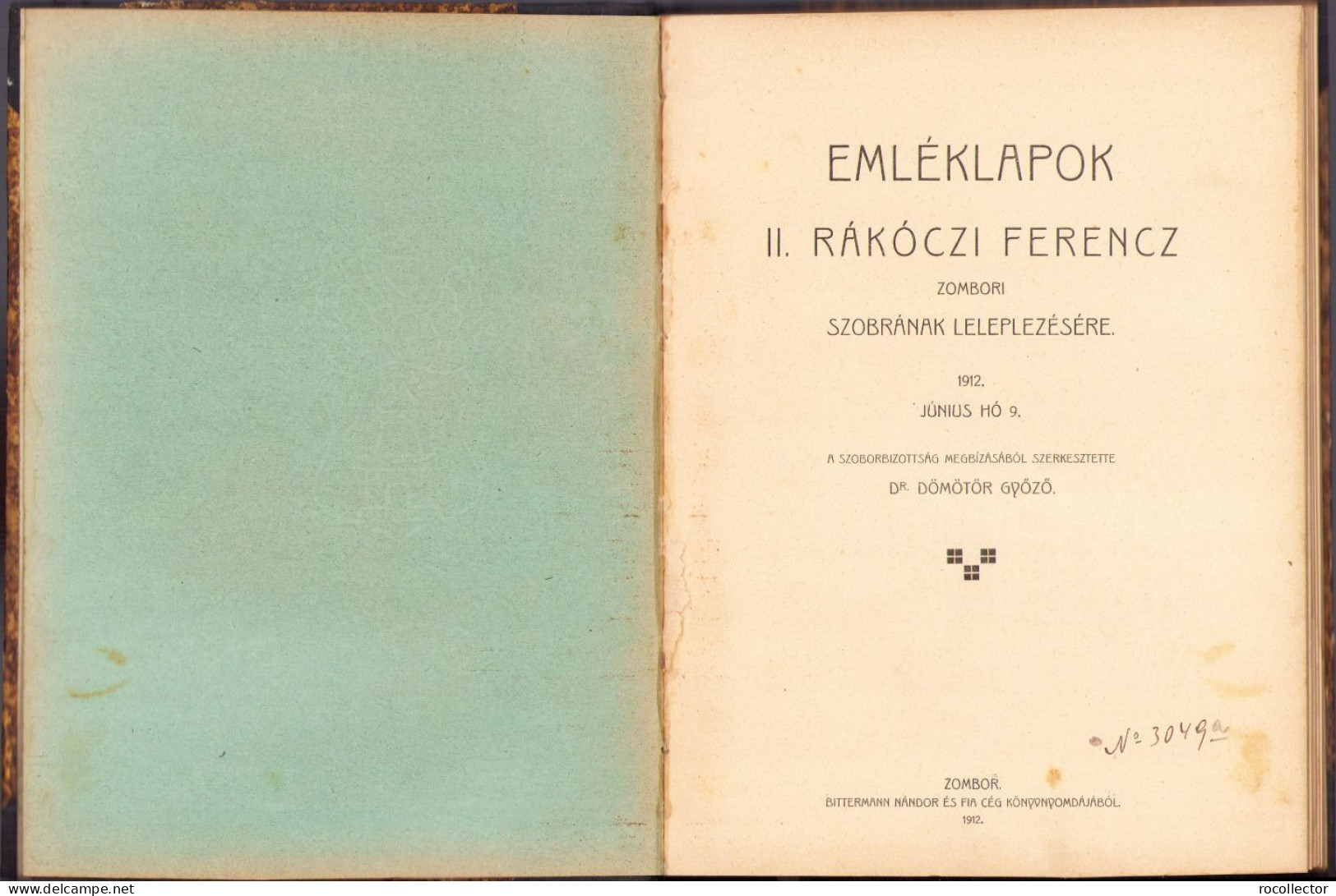 Emléklapok II. Rákoczi Ferencz Zombori Szobrának Leléplezésére, 1912 C3829 - Livres Anciens