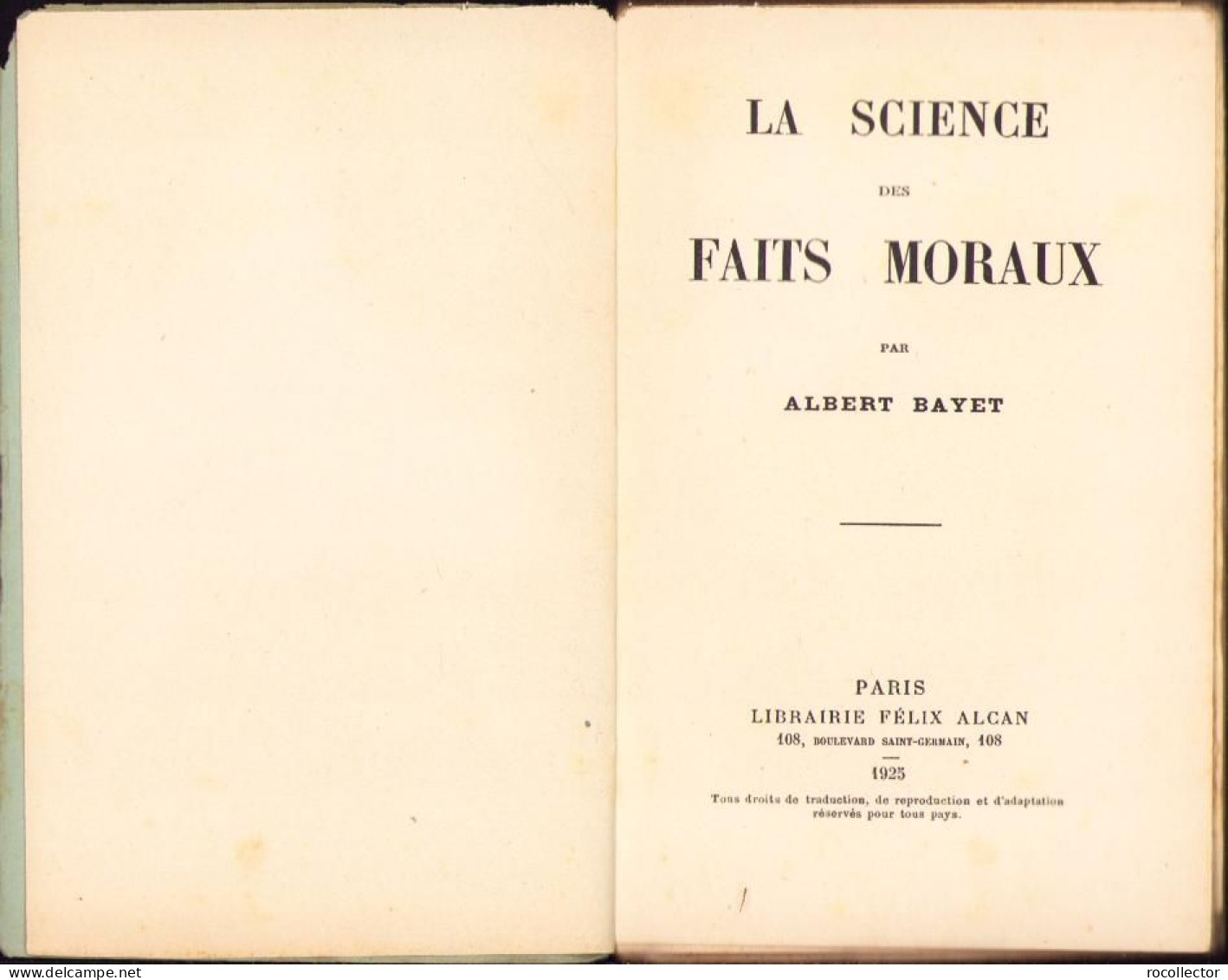 La Science Des Faits Moraux Par Albert Bayet, 1925, Paris C2185 - Alte Bücher