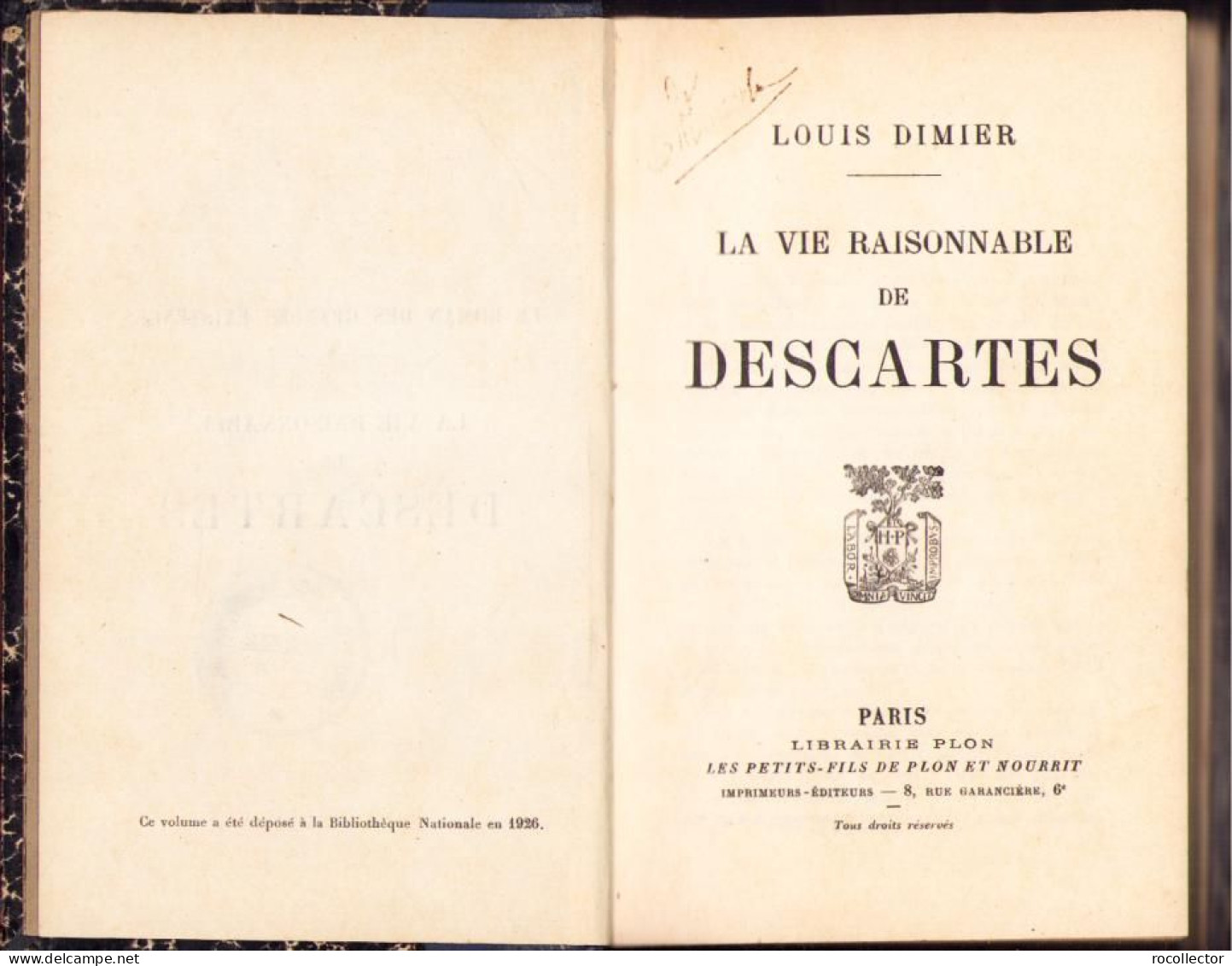 La Vie Raisonable De Descartes Par Louis Dimier, 1926, Paris C2184 - Alte Bücher