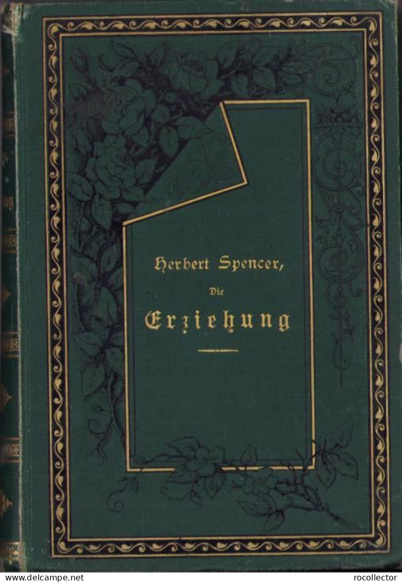 Herbert Spencer, Die Erziehung In Geistiger, Sittlicher Und Leiblicher Hinsicht ... 1889 Jena C2169 - Old Books