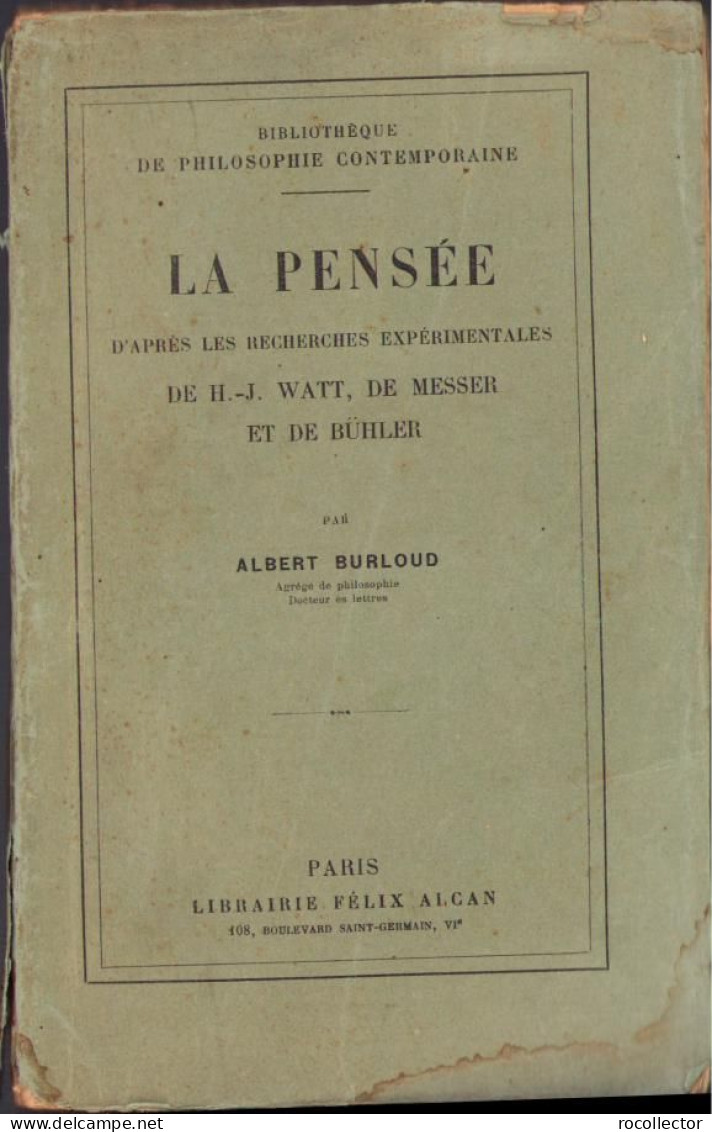 La Pensée D’apres Les Recherches Expérimentales De H.-J. Watt, De Messer Et De Bühler Par Albert Burloud, 1927, Paris - Livres Anciens