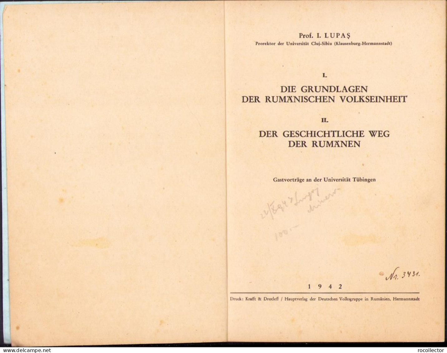 Die Grundlagen Der Rumänischen Volkseinheit. Der Geschichtliche Weg Der Rumänen Von Ioan Lupaș, 1942 C2152 - Old Books