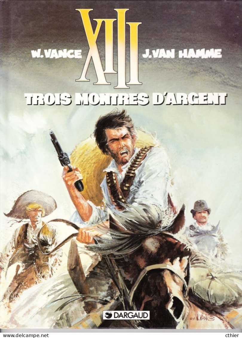 XIII - TROIS MONTRES D'ARGENT - édition Originale 1995 - N° 11 - XIII