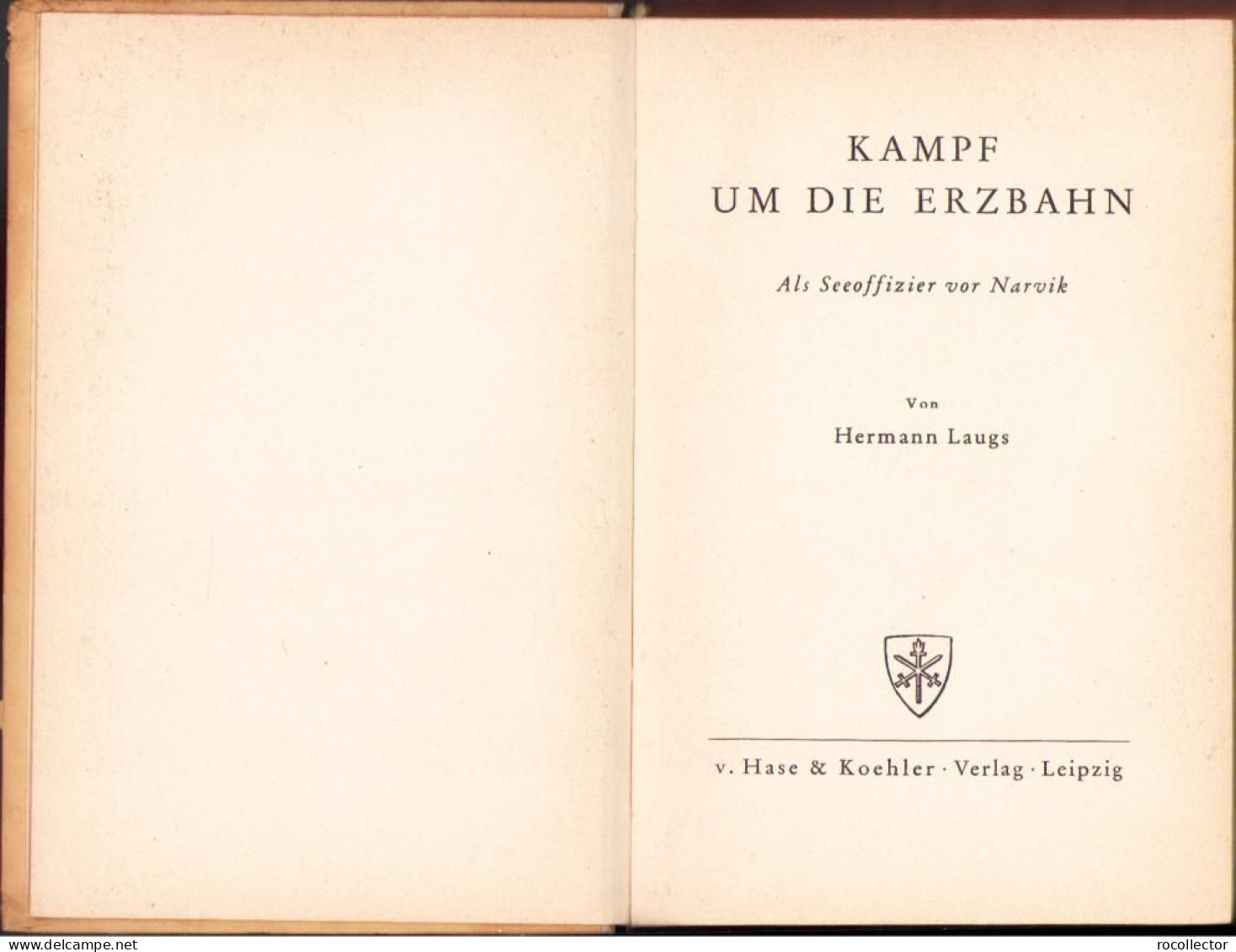 Kampf Um Die Erzbahn Als Seeoffizier Vor Narvik Von Hermann Laugs, 1941 C1999 - Alte Bücher