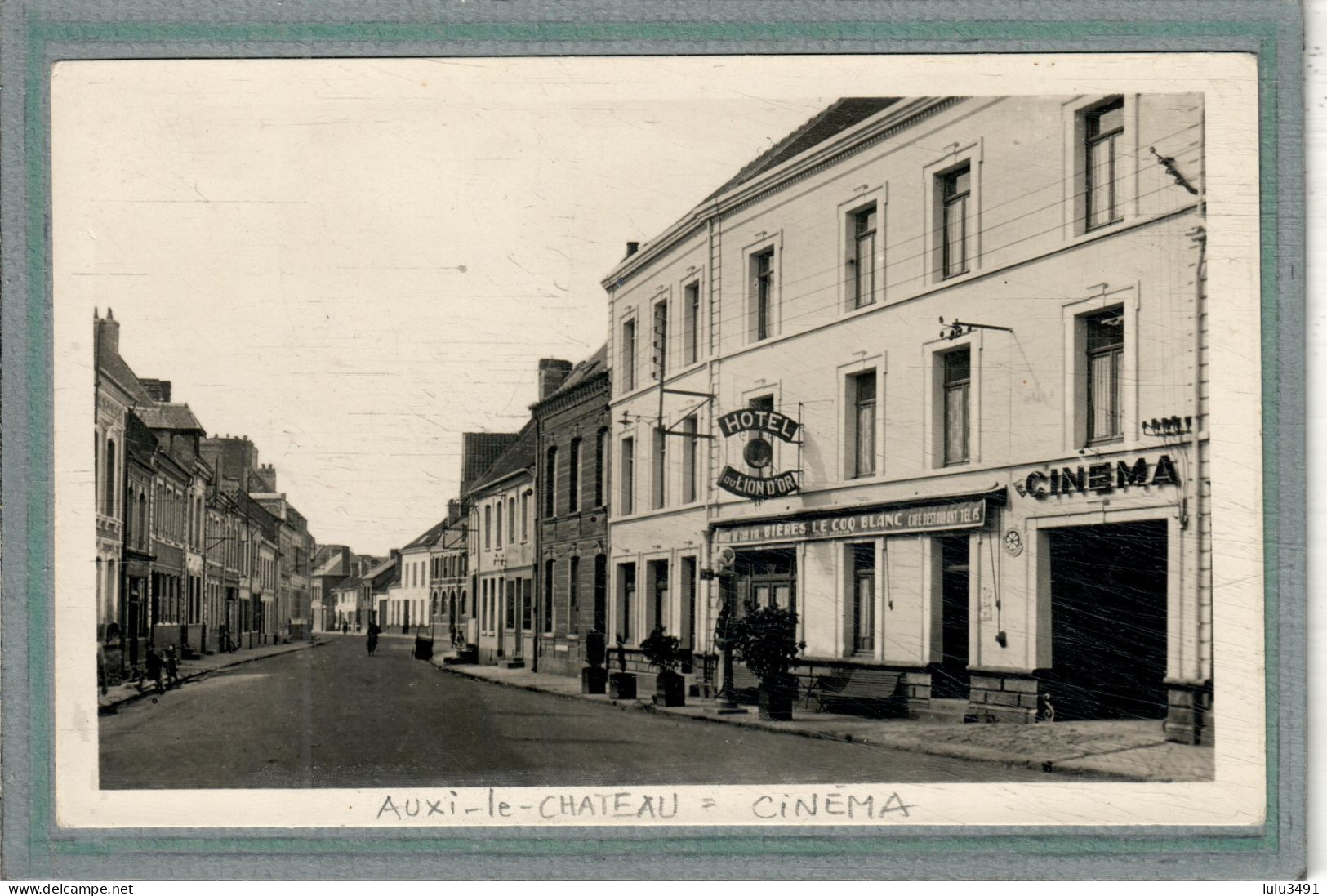 CPA (62) AUXI-le-CHATEAU - Thème: CINEMA - Rue Roger-Salengro - Années 40 / 50 - Auxi Le Chateau