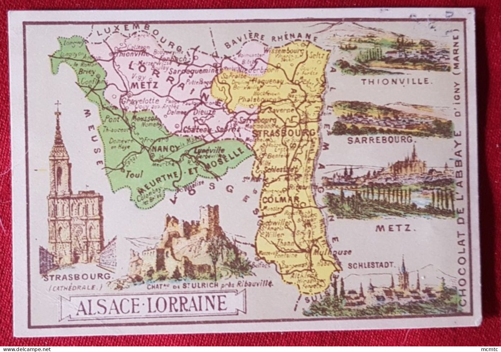 Alsace Lorraine  - Chromo Carte Géographique ( Strasbourg - Thionville - Sarrebourg - Metz) - Alsace