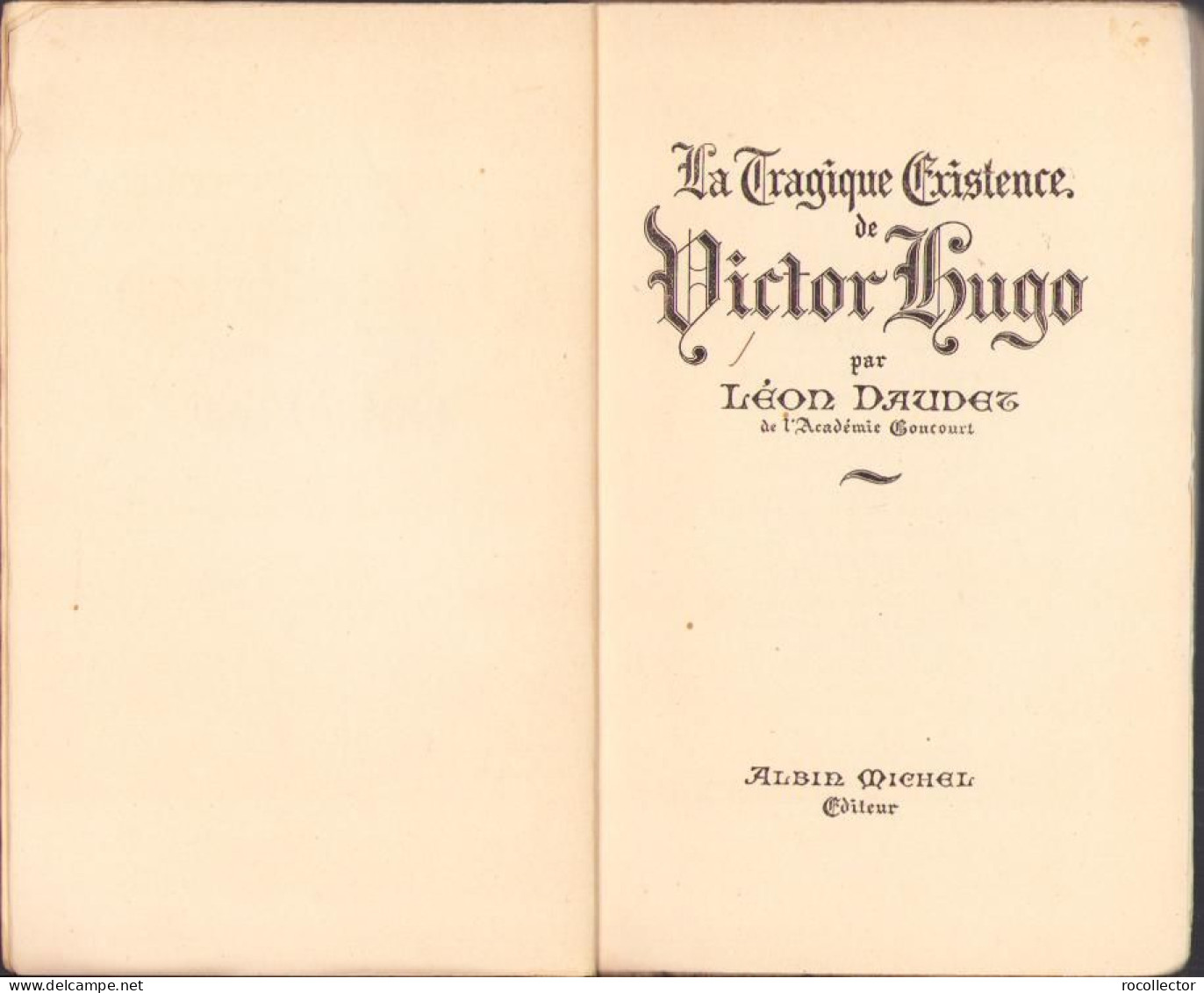 La Tragique Existence De Victor Hugo Par Leon Daudet, 1937 C1898 - Libri Vecchi E Da Collezione