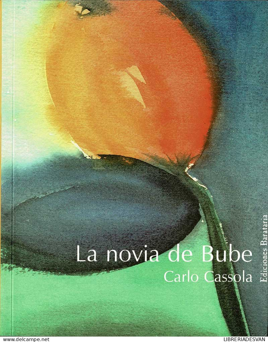 La Novia De Bube - Carlo Cassola - Literatuur