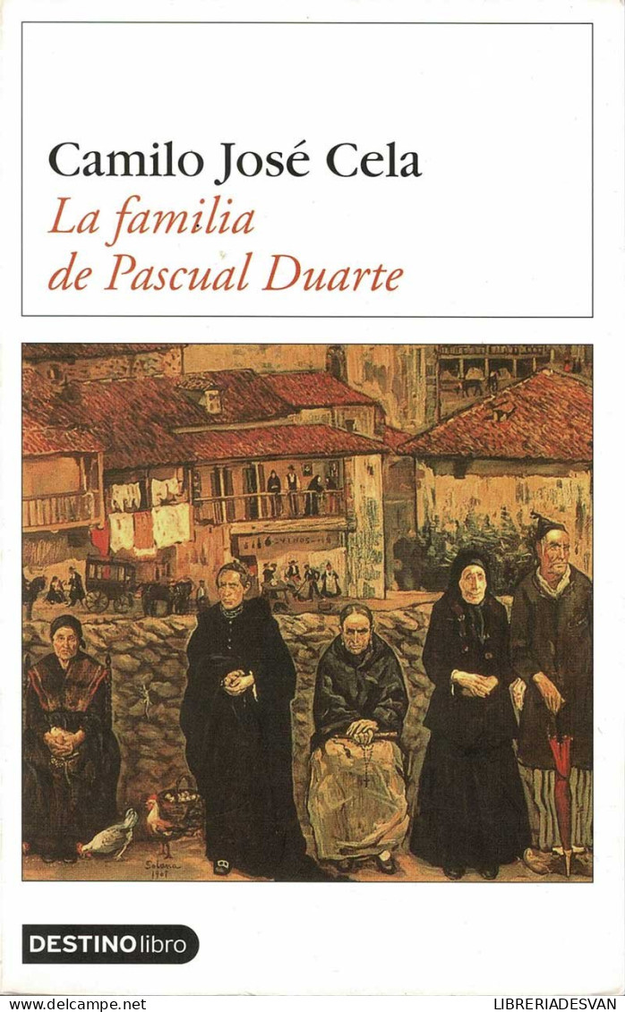 La Familia De Pascual Duarte - Camilo José Cela - Literatura