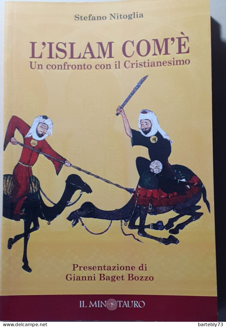 "L'Islam Com'è. Un Confronto Con Il Cristianesimo" Di Stefano Nitoglia - Religione