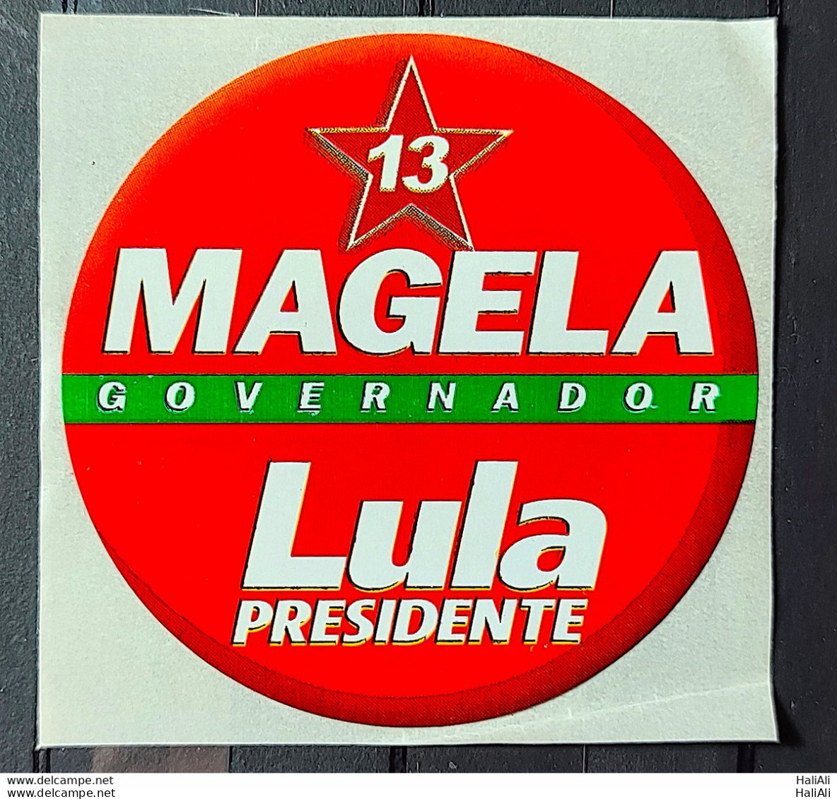 Adhesive President Lula And Governor Magella Workers Party 2003 3 - Altri & Non Classificati