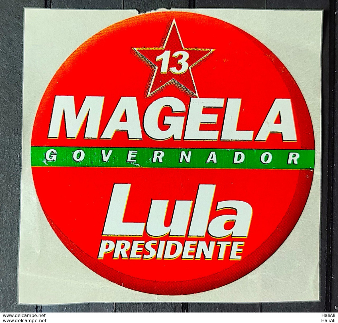 Adhesive President Lula And Governor Magella Workers Party 2003 1 - Altri & Non Classificati