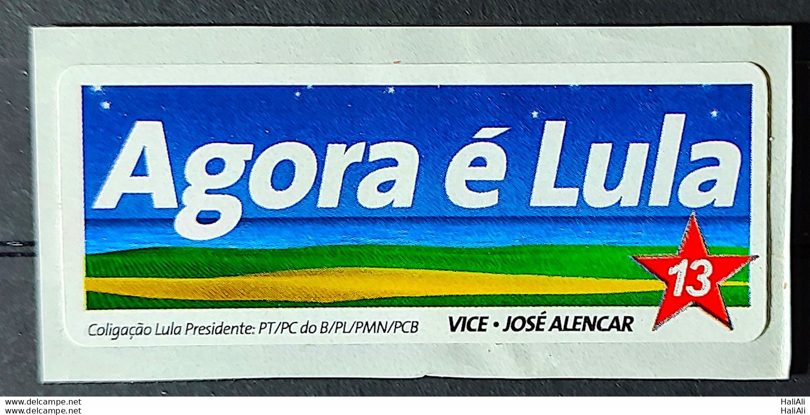 Adhesive Now Is Lula Workers Party 2003 3 - Altri & Non Classificati