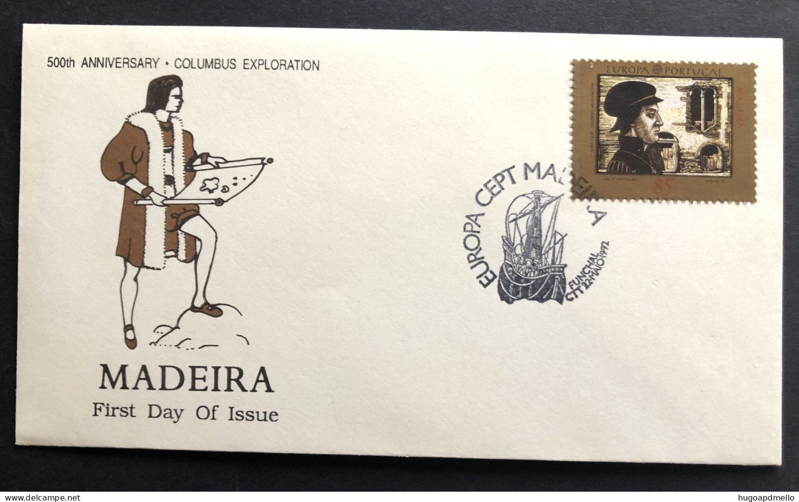 PORTUGAL MADEIRA, Uncirculated FDC, « Europa Cept », « COLUMBUS », 1992 - Christopher Columbus