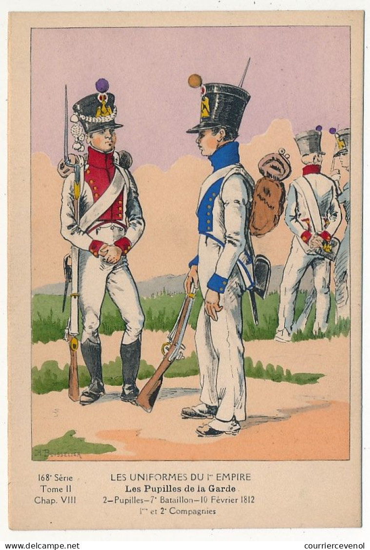 Uniformes Du 1er Empire - Les Pupilles De La Garde -7eme Bataillon - 10 Février 1812 (dos Sans Impression) - Uniformes