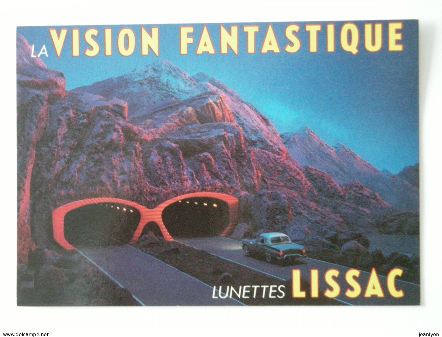 VOITURE / AUTOMOBILE , Entrée D'un Tunnel Sous La Montagne - Lunettes - Carte Publicitaire Lissac - Turismo