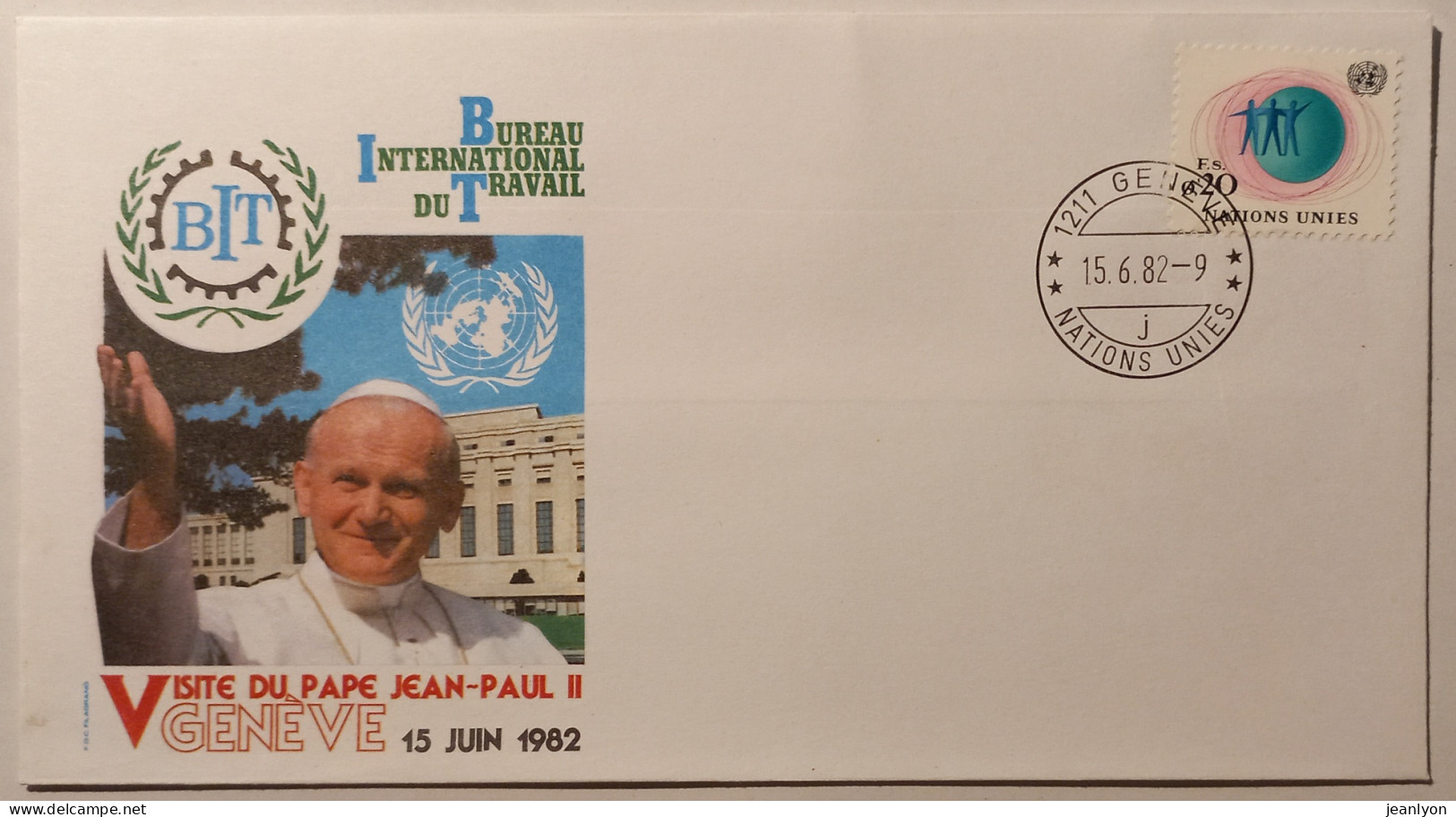 PAPE JEAN PAUL 2 - Visite Genève 1982 / BIT Bureau International Travail -Enveloppe Commémorative Timbre Nations Unies - Päpste