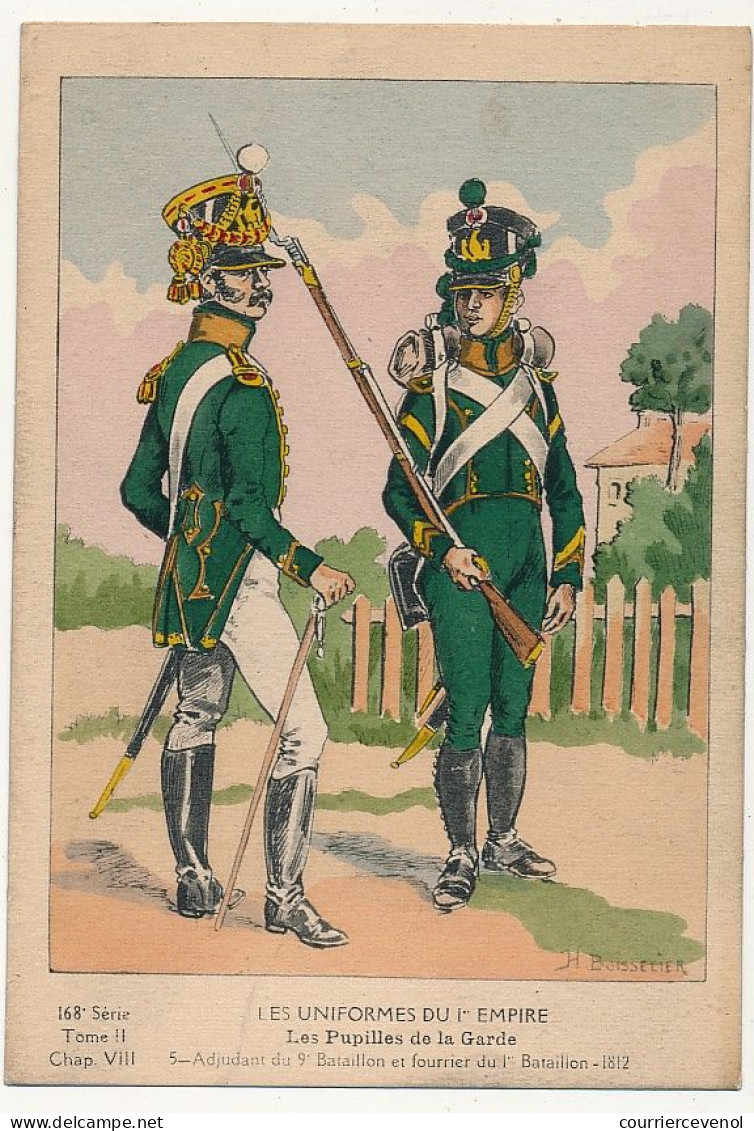 Uniformes Du 1er Empire - Les Pupilles De La Garde - Adjudant Du 9eme Bataillon Et Fourrier ... - (dos Sans Impression) - Uniformes