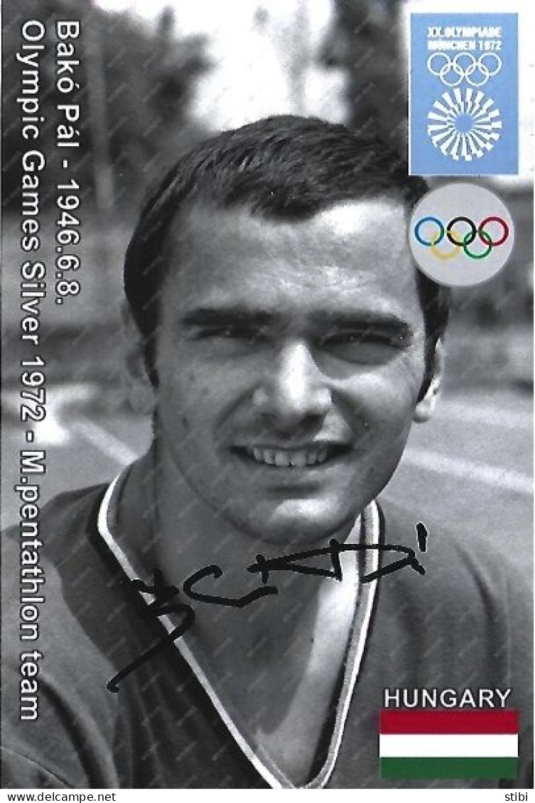 HUNGARY - ORIG.AUTOGRAPH - BAKÓ PÁL - OLYMPIC SILVER MEDAL - M.PENTATHLON - 1972 MÜNCHEN - Deportivo