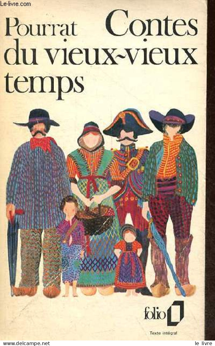 Contes Du Vieux-vieux Temps - Collection " Folio N°673 ". - Pourrat Henri - 1975 - Racconti