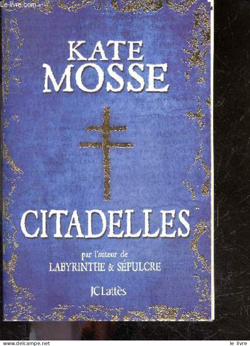 Citadelles - Roman - Kate Mosse - Rosier Valerie (traduction) - 2014 - Andere & Zonder Classificatie