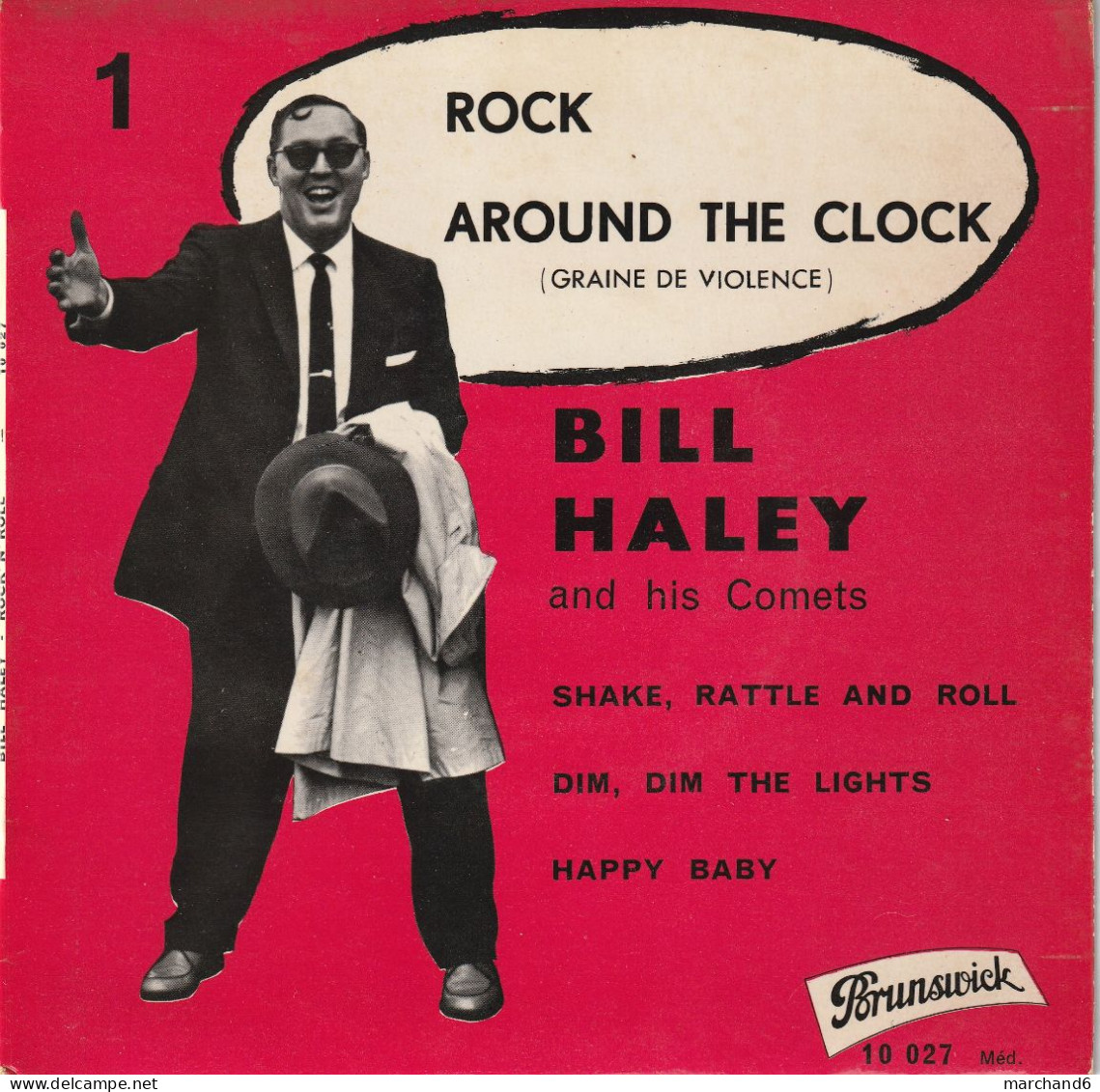 Bill Haley And His Comets Brunswick 10 027  Rock Around The Clock/shake Rattle And Roll/dim Dim The Lights/happy Baby - Autres & Non Classés