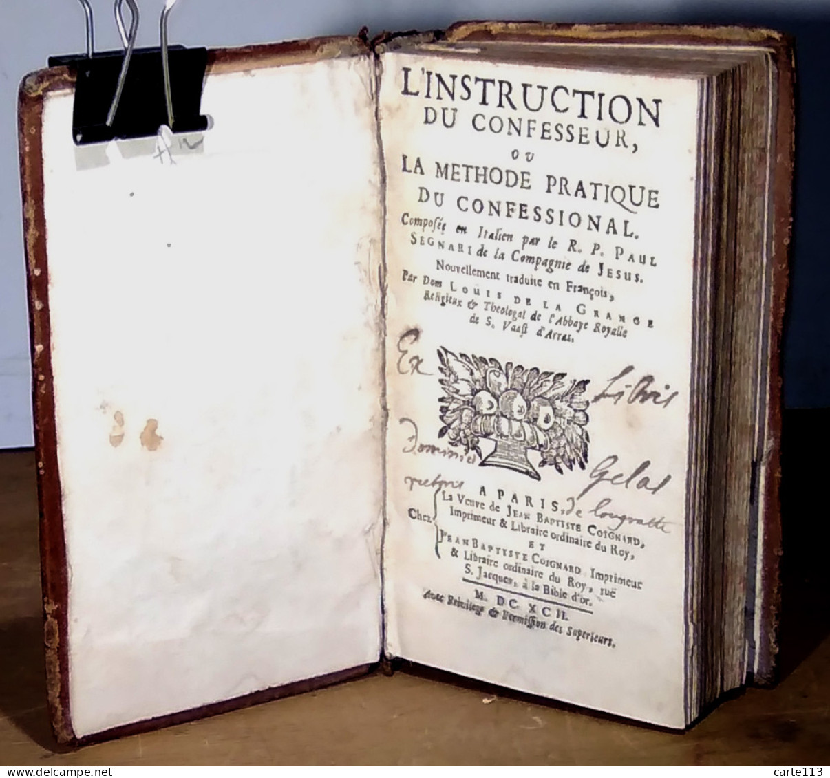 SEGNERI Paolo - L'INSTRUCTION DU CONFESSEUR  OU  LA METHODE PRATIQUE DU CONFESSIONAL - Bis 1700