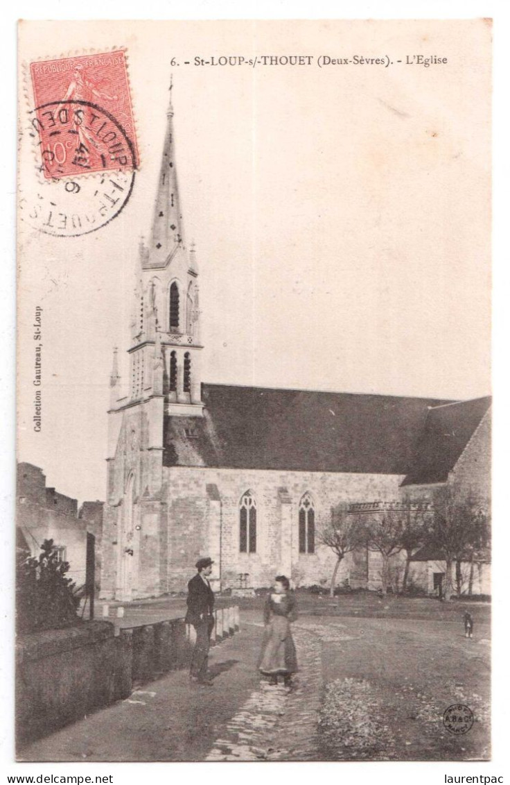 Saint-Loup-sur-Thouet - L'Eglise - édit. Gautreau 6 + Verso - Saint Loup Lamaire
