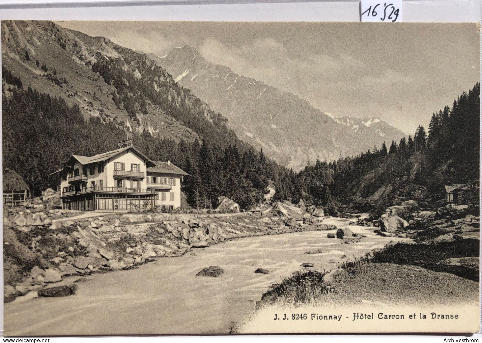 Fionnay : L'Hôtel Carron Et La Dranse (16'529) - Bagnes