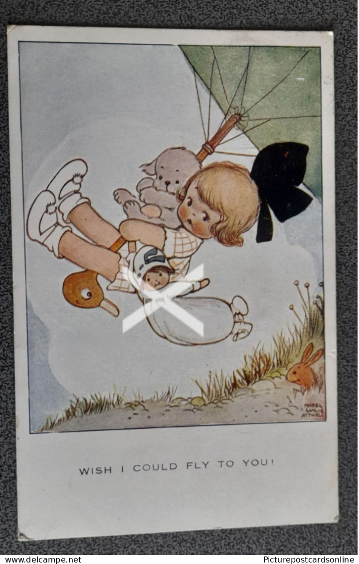 WISH I COULD FLY TO YOU OLD COLOUR ART POSTCARD ARTIST SIGNED MABEL LUCIE ATTWELL VALENTINE NO. 397 - Attwell, M. L.