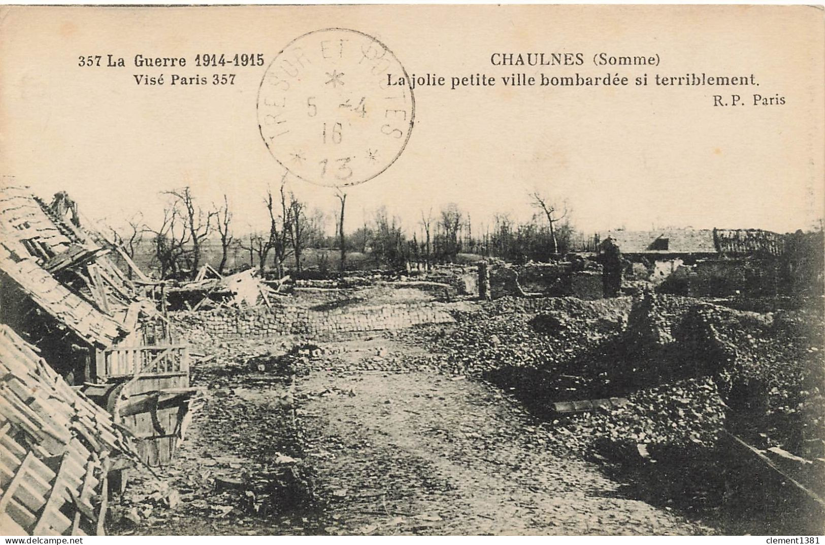 Chaulnes La Jolie Petite Ville Bombardee Si Terriblement - Chaulnes