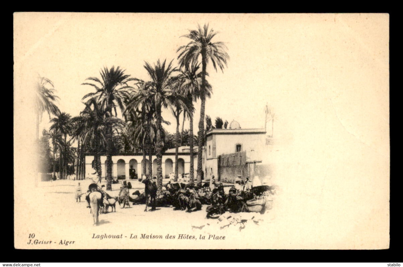 ALGERIE - SAHARA - LAGHOUAT - LA MAISON DES HOTES - LA PLACE - EDITEUR GEISER - Laghouat