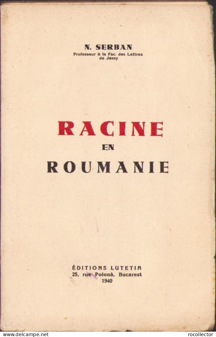Racine En Roumanie Par N. Șerban, 1940, Bucarest C1494 - Libros Antiguos Y De Colección