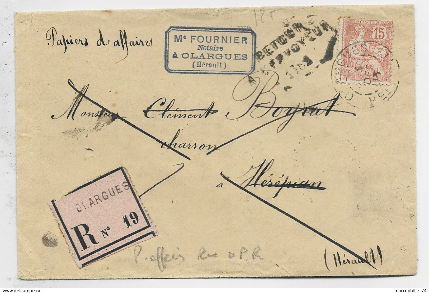 FRANCE MOUCHON 15C RETOUCHE SEUL LETTRE PAPIERS D'AFFAIRES REC OLARGUES 1905 HERAULT POUR HEREPIAN + RETOUR - 1900-02 Mouchon