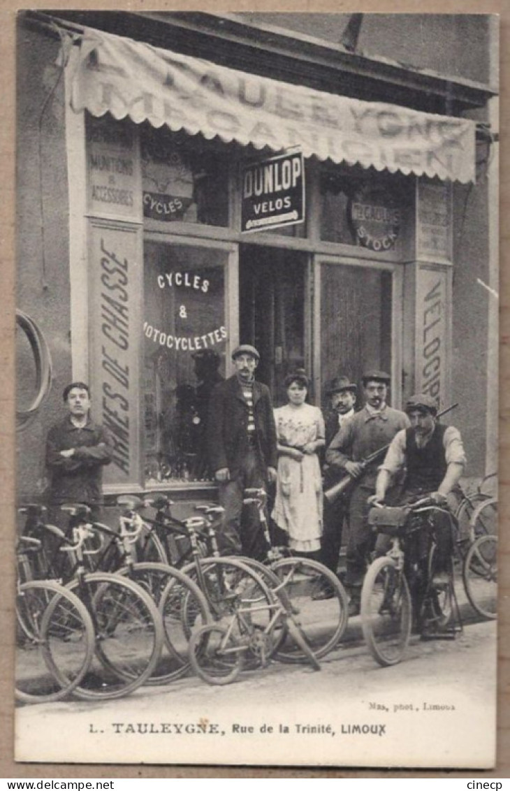 CPA 11 - LIMOUX - L. TAULEYGNE , Rue De La Trinité DEVANTURE MAGASIN BICYCLETTE MOTOCYCLETTE ANIMATION DUNLOP - Limoux