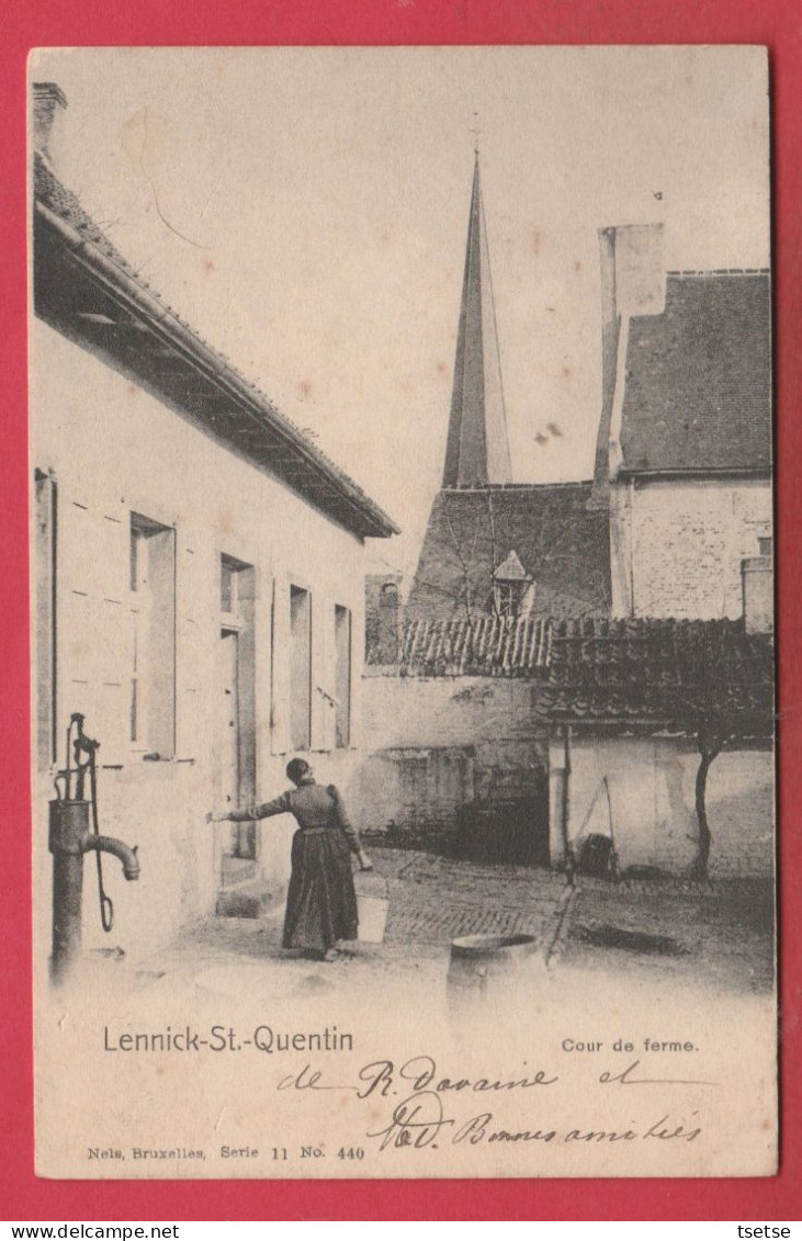 Sint-Kwintens-Lennik / Lennick-St.-Quentin - Cour De Ferme - 1904 ( Voir Verso ) - Lennik