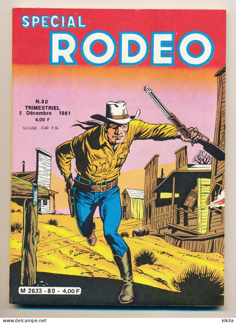 Spécial RODEO N° 80  -Tex Au Sud De Nogales   -Doc Sullivan  Une Fille Sur L'autoroute   128 Pages* - Rodeo