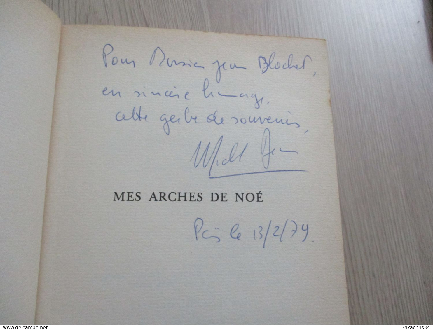 Envoi M.Déon Mes Arches De Noè La Table Ronde 1978 283 P Première édition - Libros Autografiados