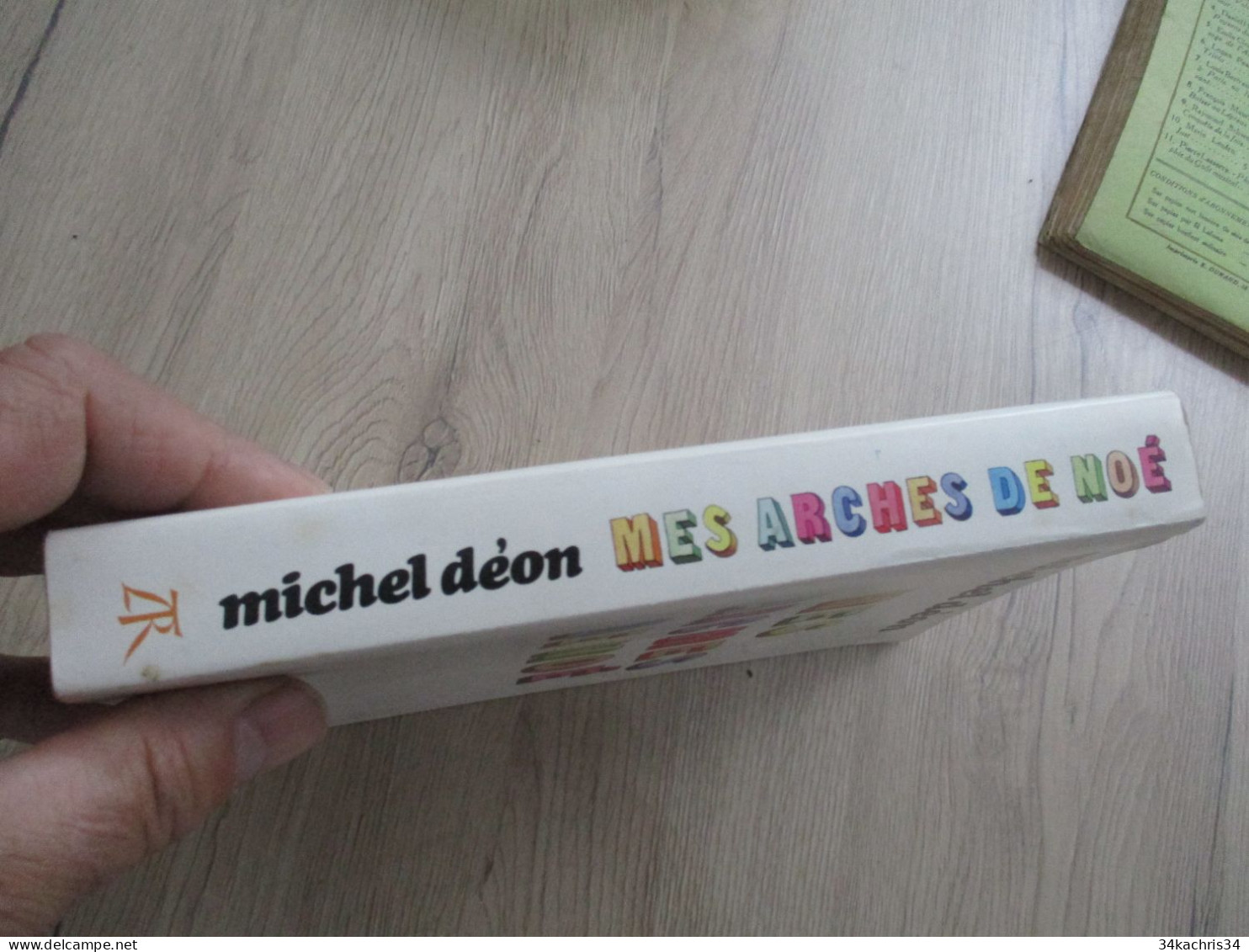 Envoi M.Déon Mes Arches De Noè La Table Ronde 1978 283 P Première édition - Libros Autografiados