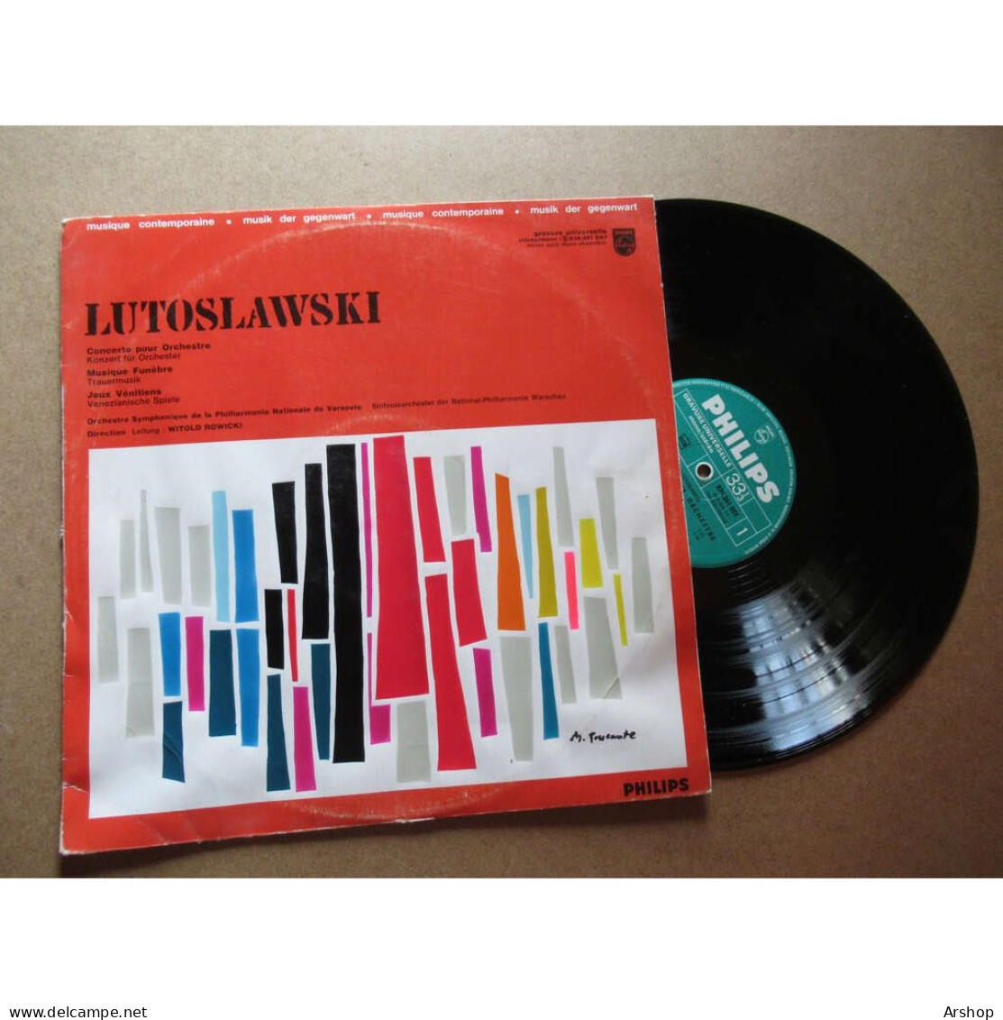 WITOLD ROWICKI Concerto Pour Orchestre - Musique Funebre - Jeux Venitiens WITOLD LUTOSLAWSKI - PHILIPS Lp 1964 - Classique