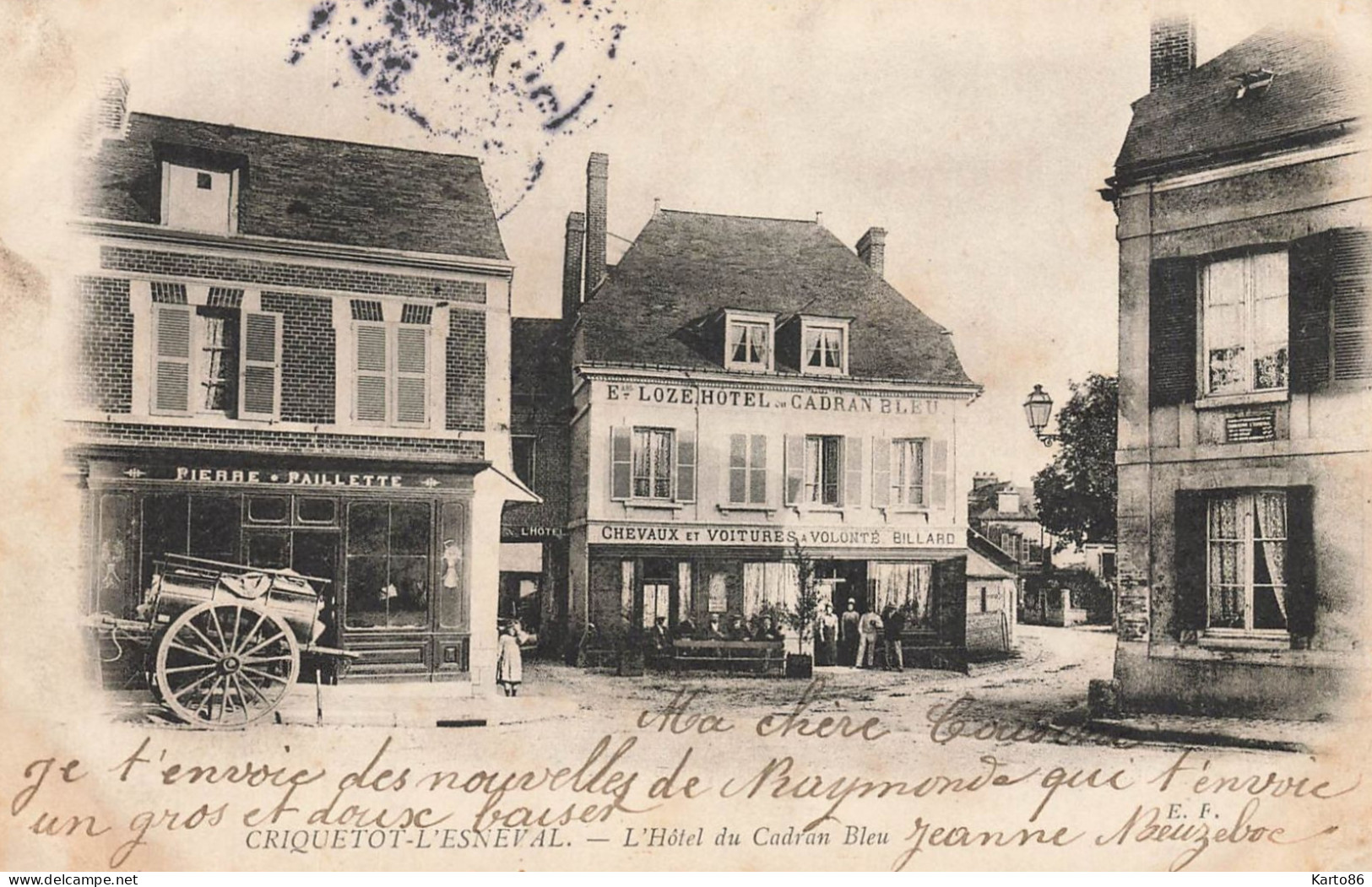 Criquetot L'esneval * 1904 * Hôtel Du Cadran Bleu LOZE * Commerce Magasin Pierre PAILLETTE - Criquetot L'Esneval