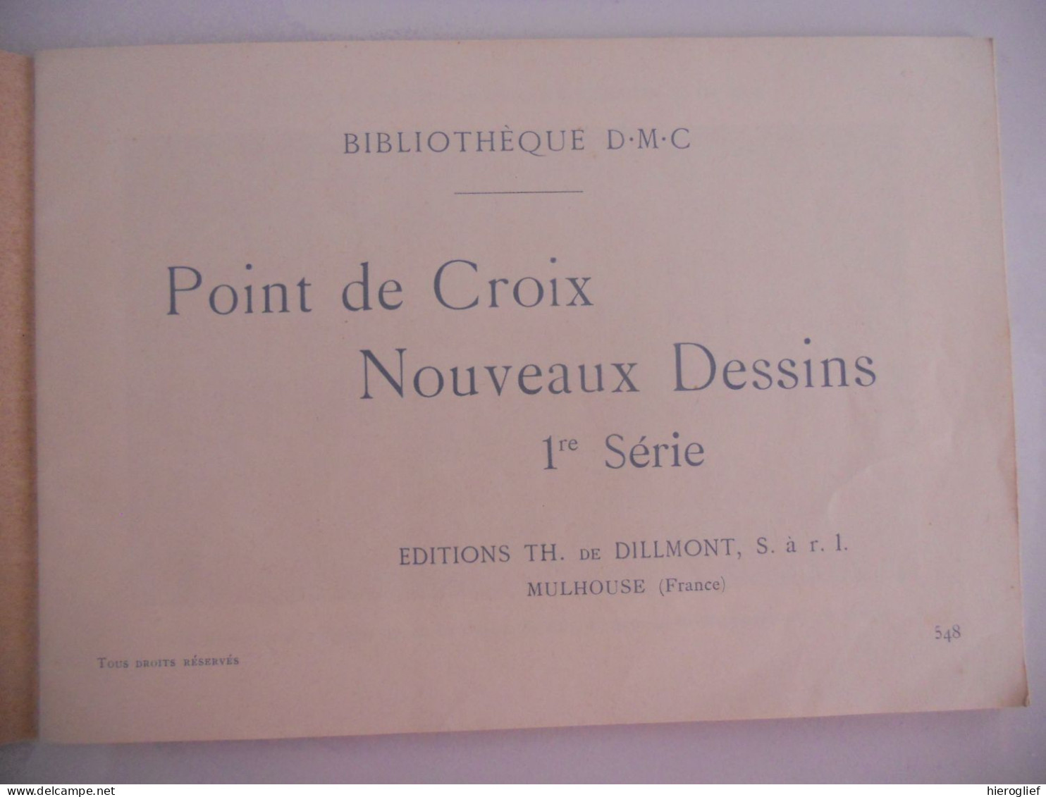 Bibliothèque D.M.C. Point De Croix - Nouveaux Dessins 1re Série  éditions Dillmont Mulhpuse (France) - Basteln