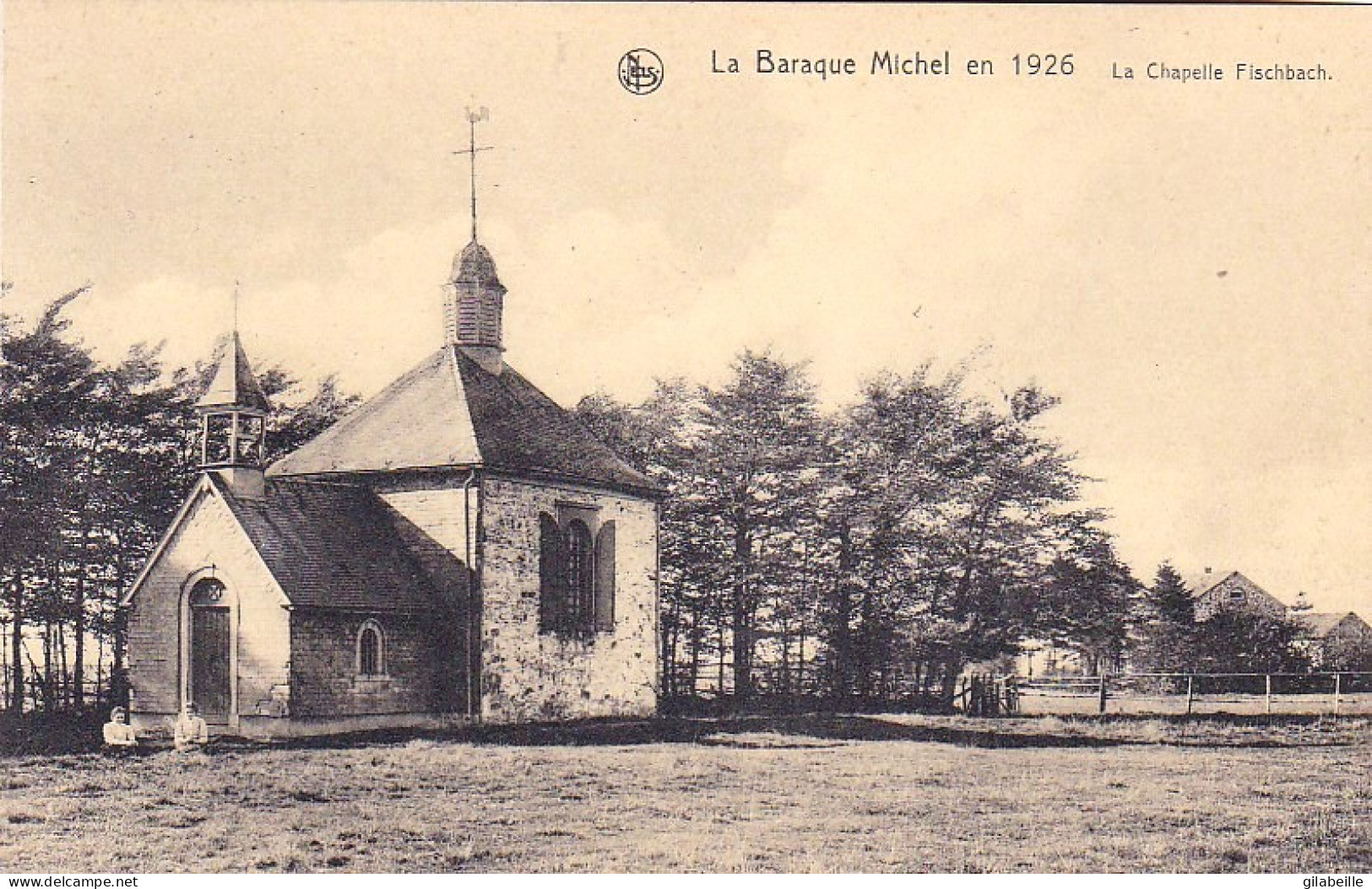 Jalhay -  La Baraque Michel En 1926 La Chapelle Fischbach - Jalhay