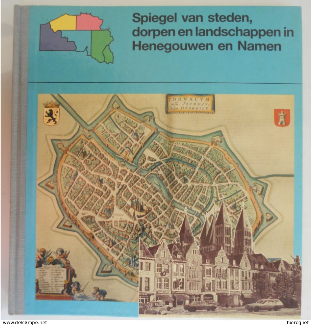 Henegouwen En Namen - Spiegel Van Steden Dorpen En Landschappen - Door Fr. Vandenbergh 1985 Hainaut Namur Tournai Mons - Historia