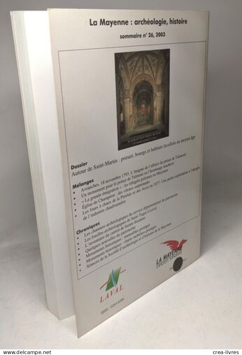 La Mayenne Archéologie-histoire 26/2003 --- Autour De Saint-Martin Prieuré Bourgs Et Habitats Lavallois Au Moyen âge - Arqueología