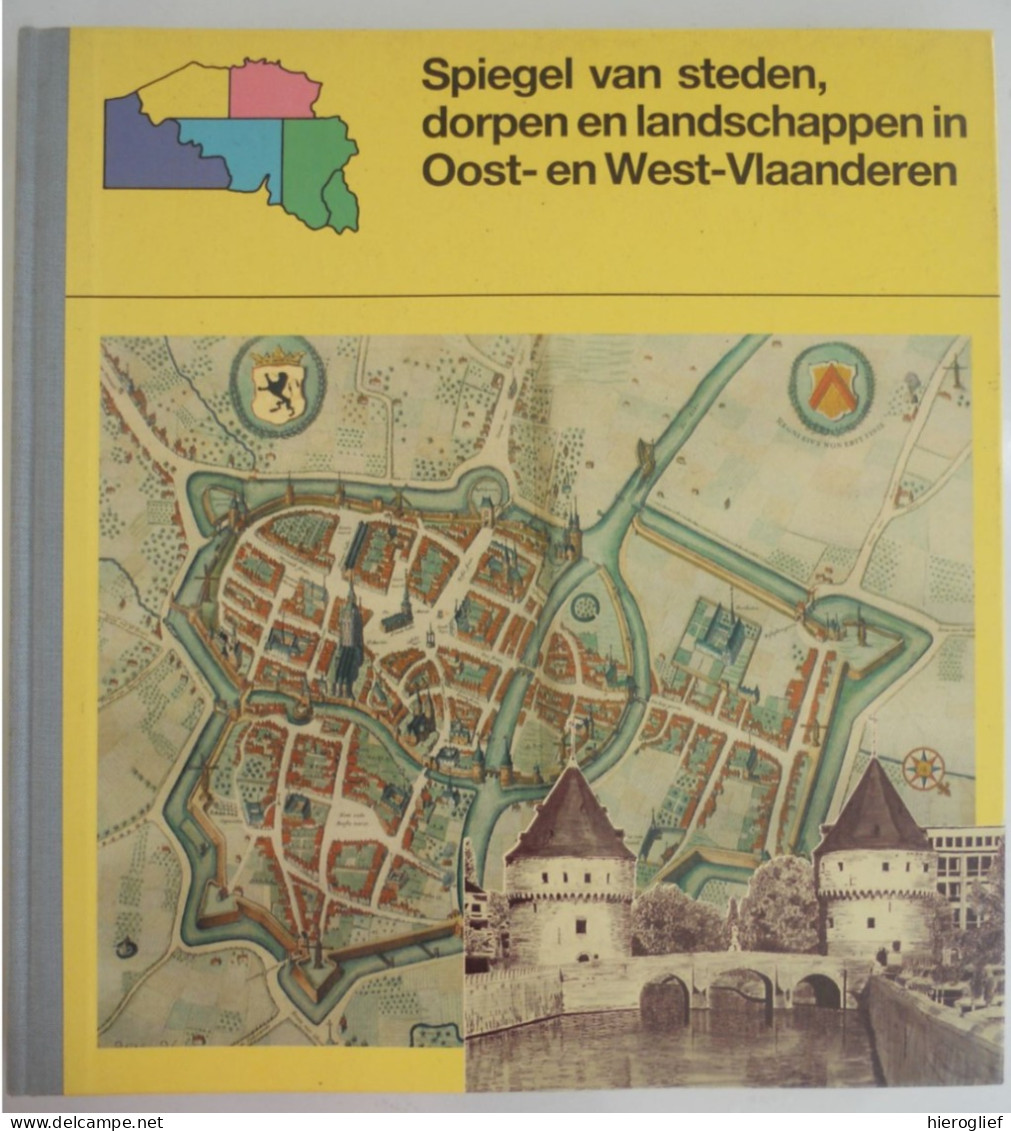 Oost- En West-Vlaanderen - Spiegel Van Steden Dorpen En Landschappen Door Fr. Vandenbergh 1983 Ijzer Leie Gent Brugge - Geschichte